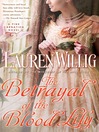 Cover image for The Betrayal of the Blood Lily